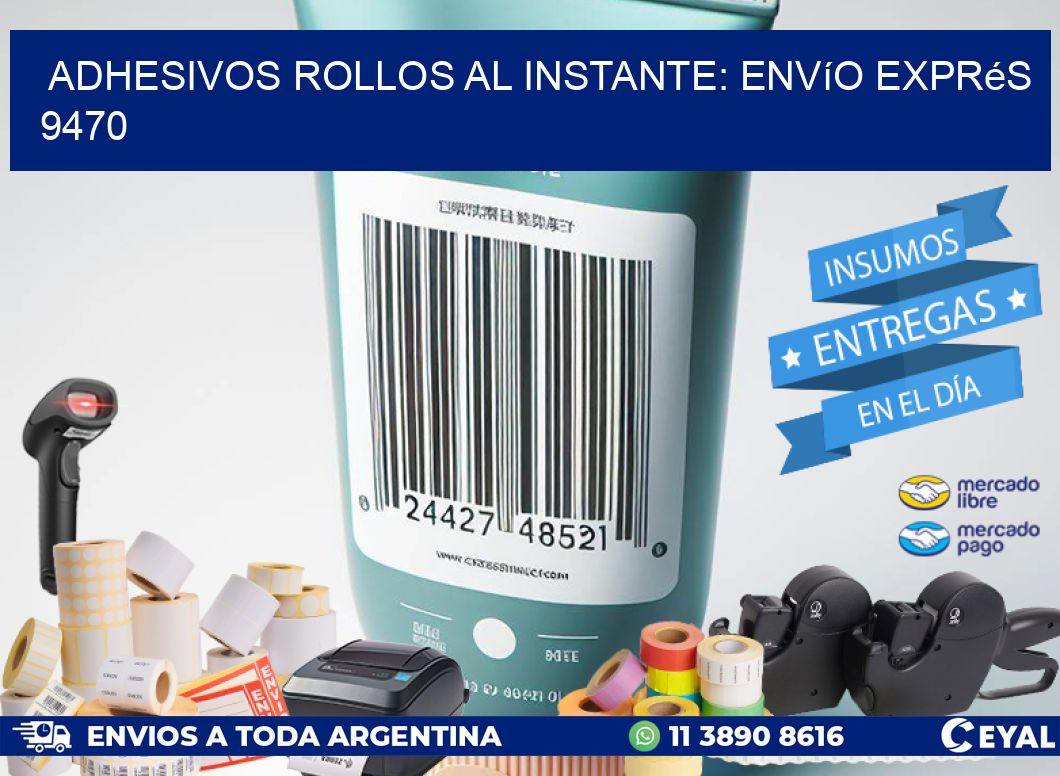 Adhesivos rollos al Instante: Envío Exprés 9470