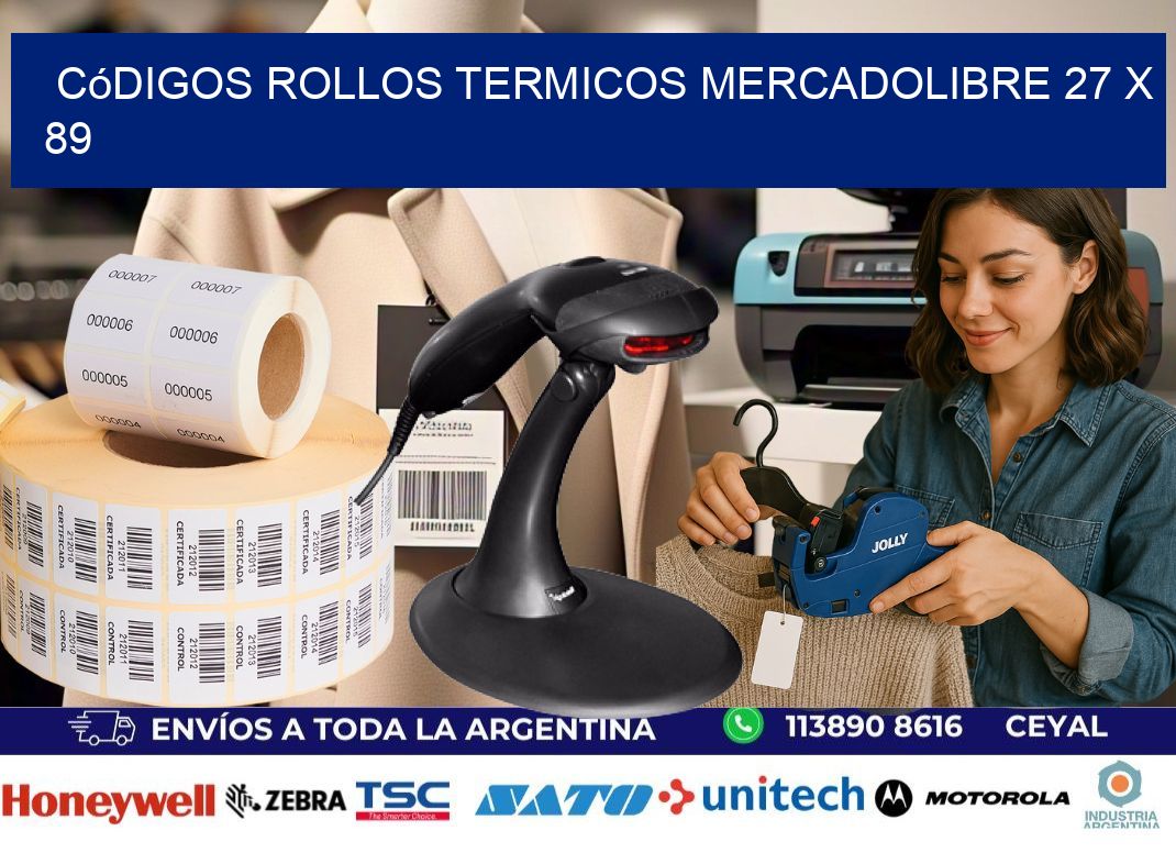 Códigos ROLLOS TERMICOS MERCADOLIBRE 27 x 89