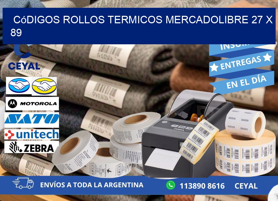 Códigos ROLLOS TERMICOS MERCADOLIBRE 27 x 89