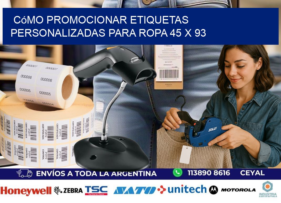 Cómo Promocionar Etiquetas Personalizadas para Ropa 45 x 93