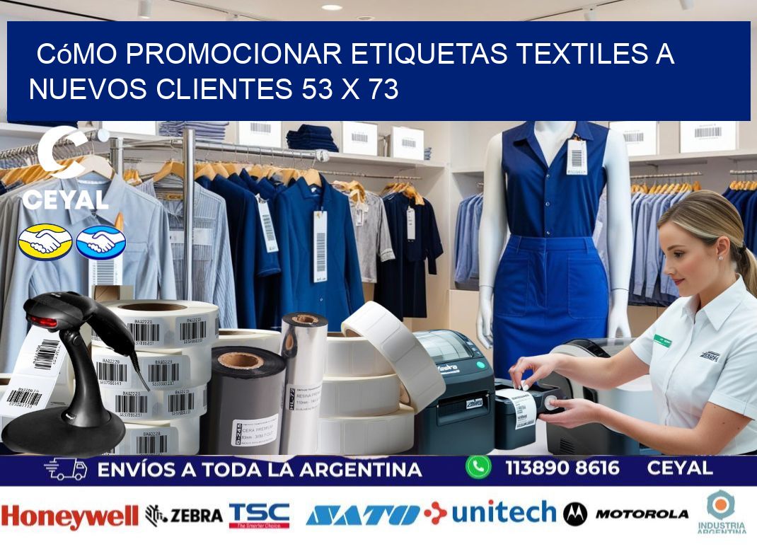 Cómo Promocionar Etiquetas Textiles a Nuevos Clientes 53 x 73