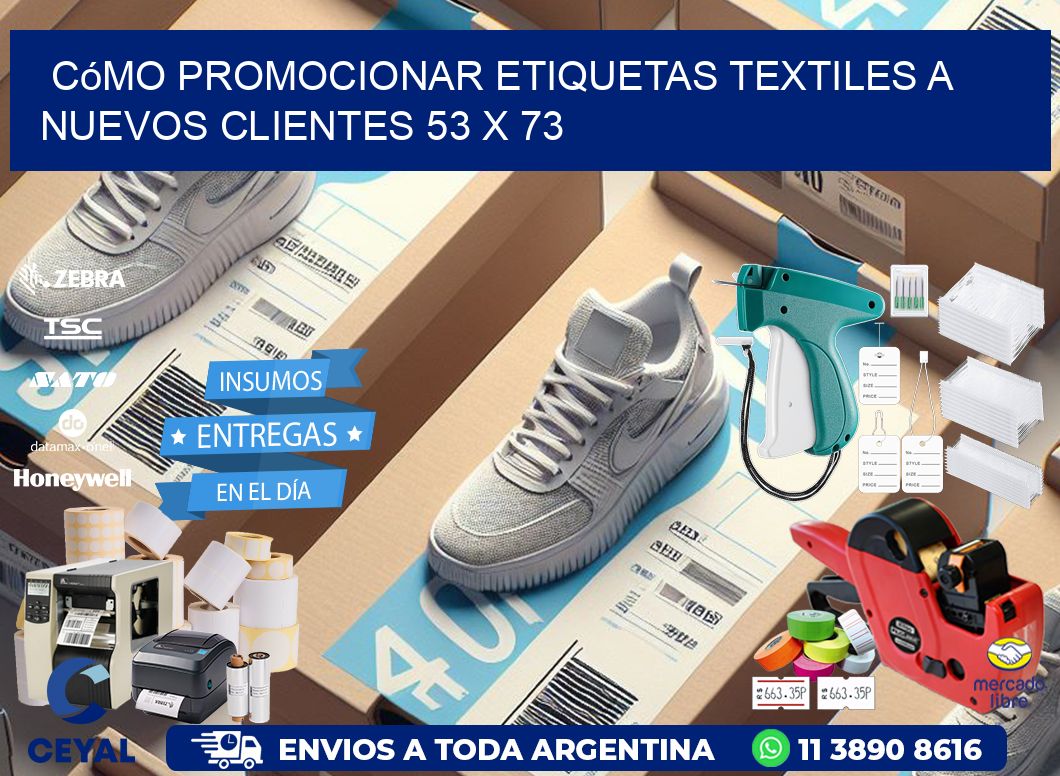 Cómo Promocionar Etiquetas Textiles a Nuevos Clientes 53 x 73