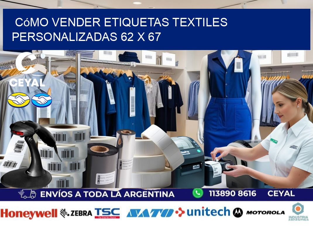 Cómo Vender Etiquetas Textiles Personalizadas 62 x 67