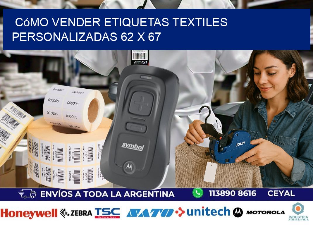 Cómo Vender Etiquetas Textiles Personalizadas 62 x 67