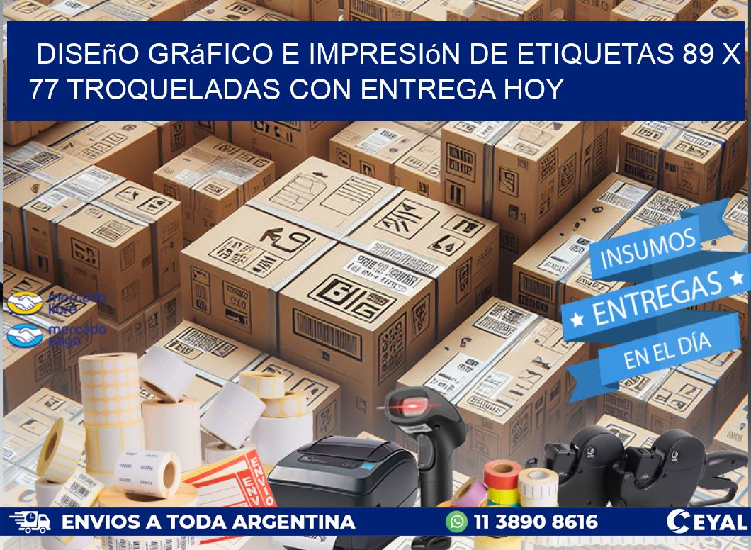 Diseño gráfico e impresión de etiquetas 89 x 77 troqueladas con entrega hoy
