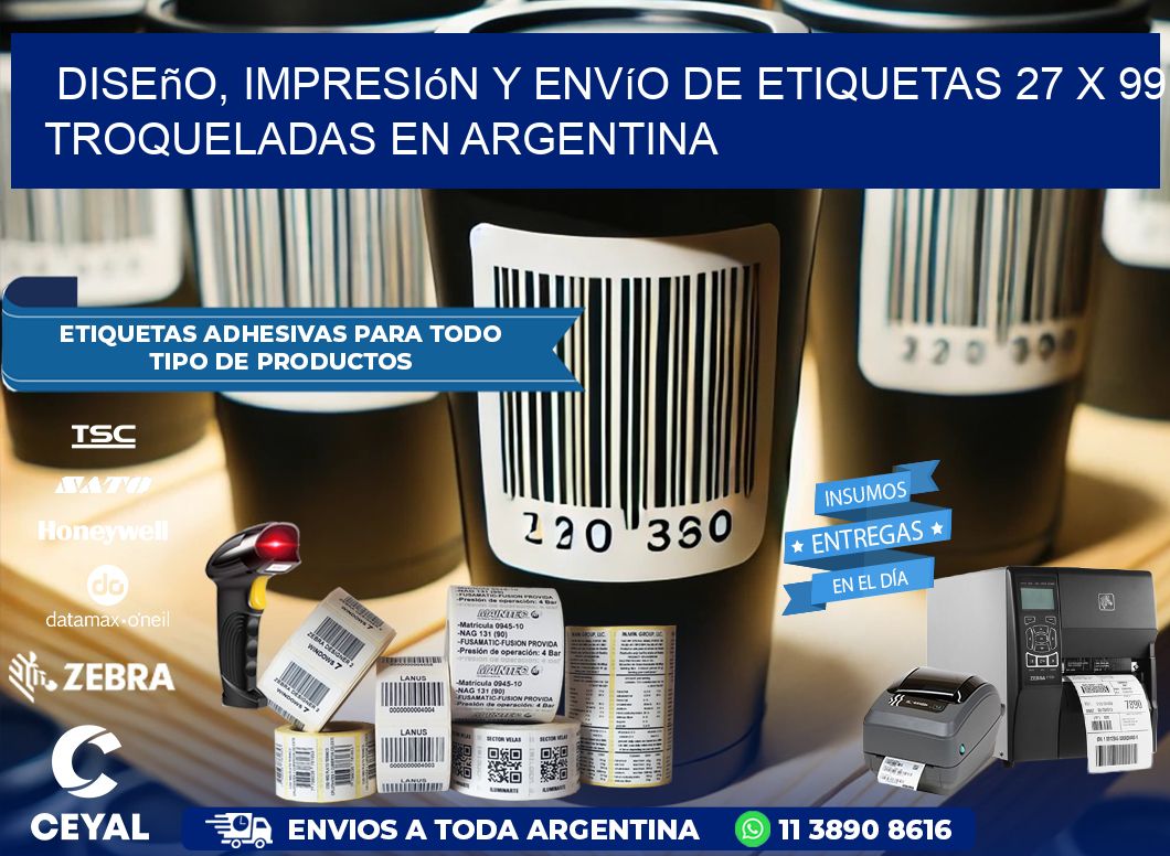 Diseño, impresión y envío de etiquetas 27 x 99 troqueladas en Argentina
