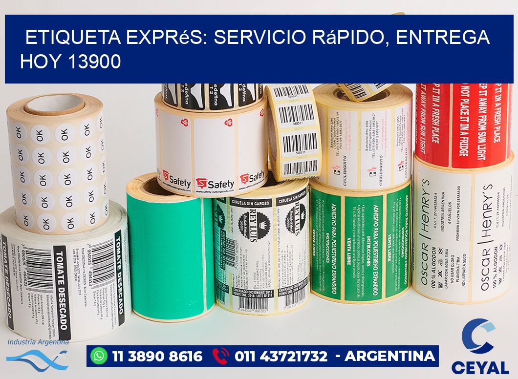 Etiqueta Exprés: Servicio Rápido, Entrega Hoy 13900