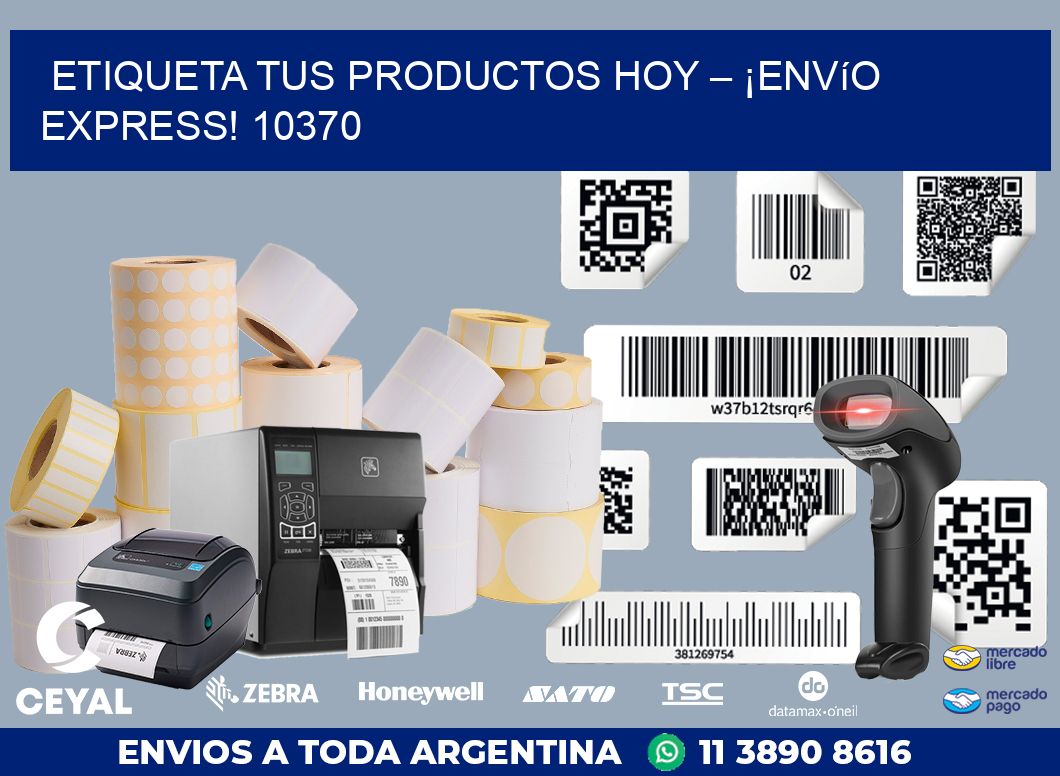 Etiqueta tus Productos Hoy – ¡Envío Express! 10370