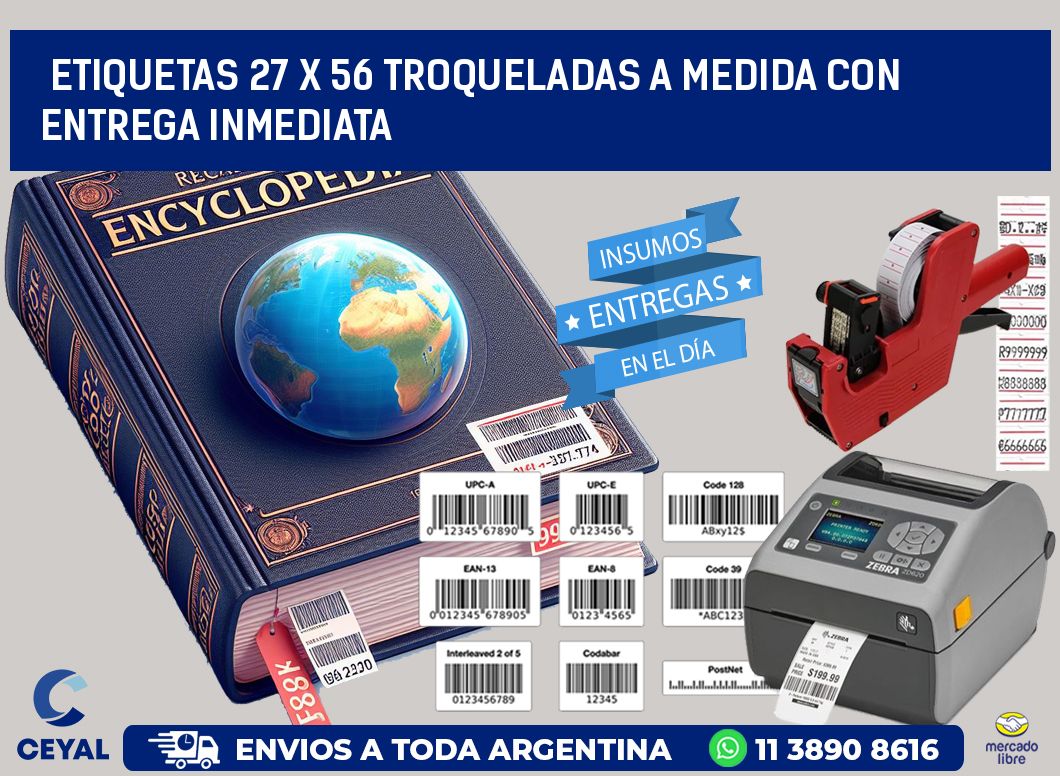 Etiquetas 27 x 56 troqueladas a medida con entrega inmediata