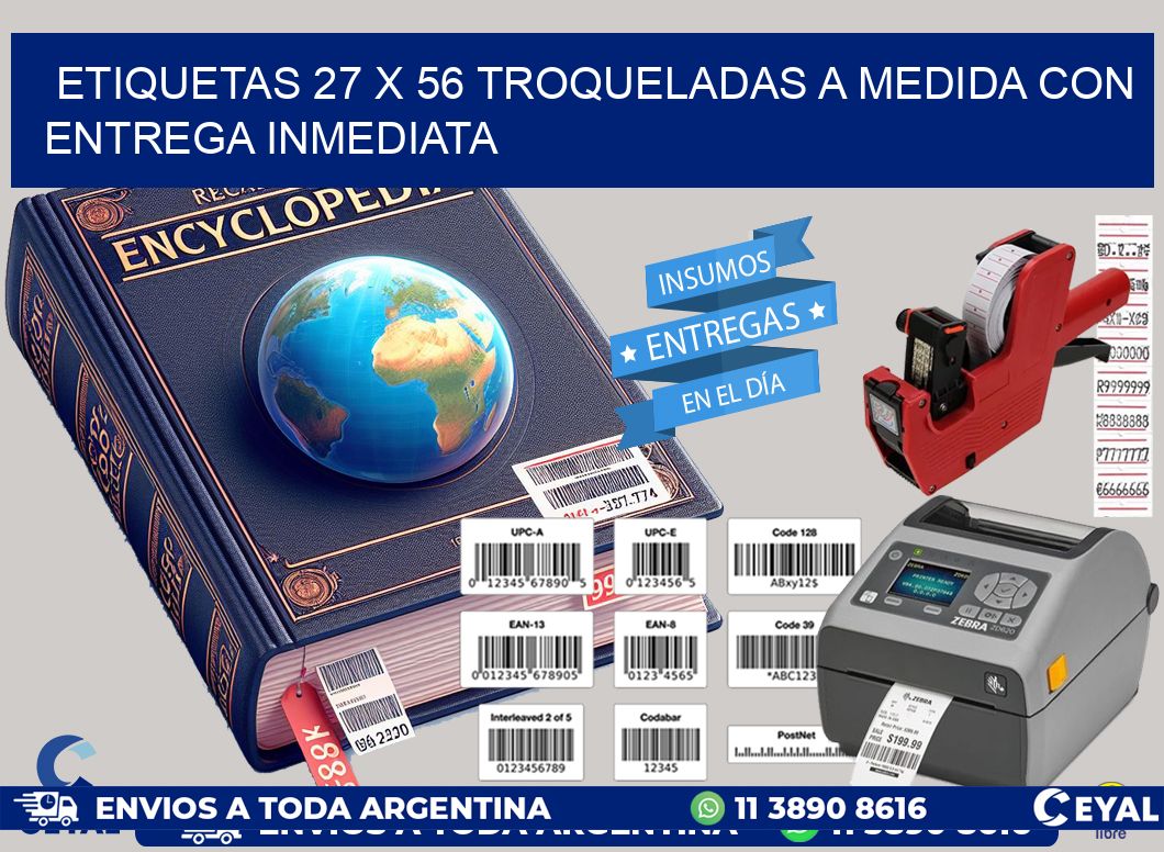Etiquetas 27 x 56 troqueladas a medida con entrega inmediata