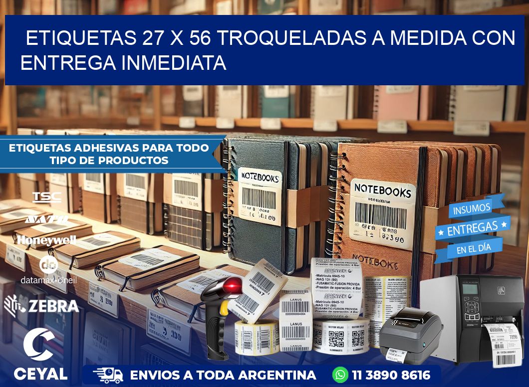 Etiquetas 27 x 56 troqueladas a medida con entrega inmediata