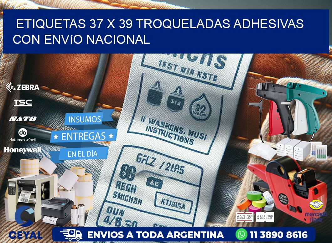 Etiquetas 37 x 39 troqueladas adhesivas con envío nacional