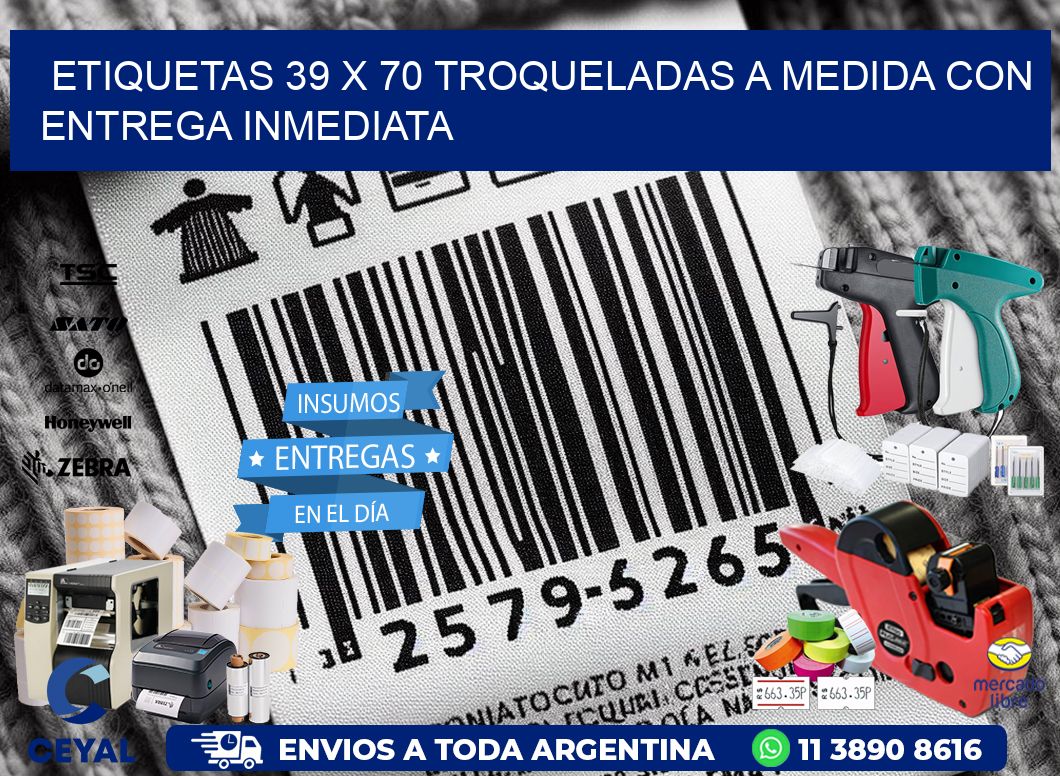 Etiquetas 39 x 70 troqueladas a medida con entrega inmediata