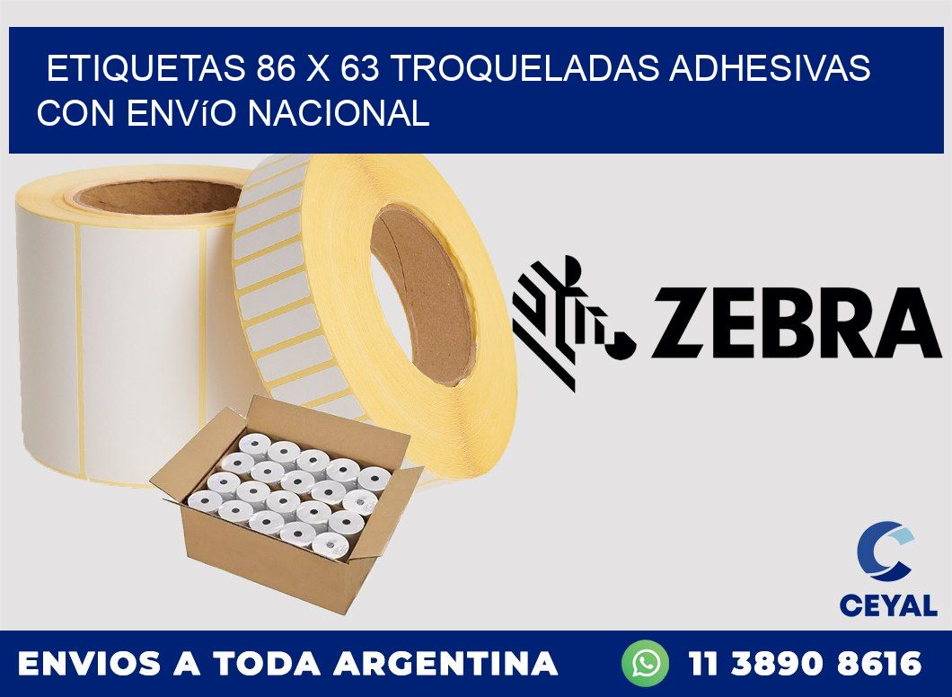 Etiquetas 86 x 63 troqueladas adhesivas con envío nacional