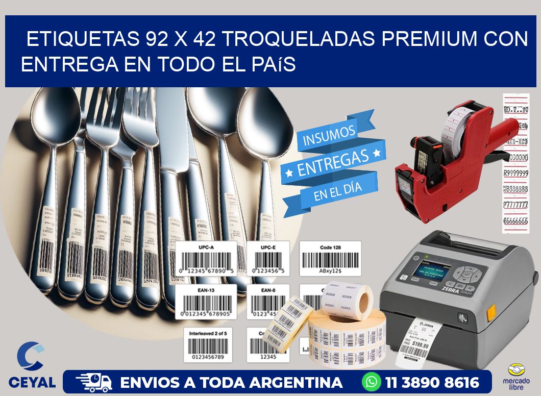 Etiquetas 92 x 42 troqueladas premium con entrega en todo el país