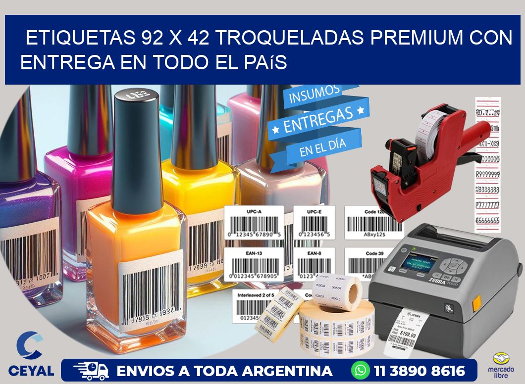 Etiquetas 92 x 42 troqueladas premium con entrega en todo el país