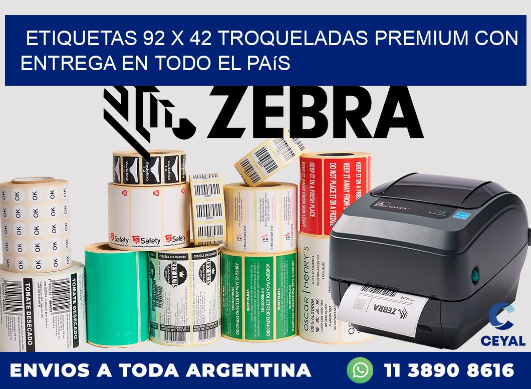 Etiquetas 92 x 42 troqueladas premium con entrega en todo el país