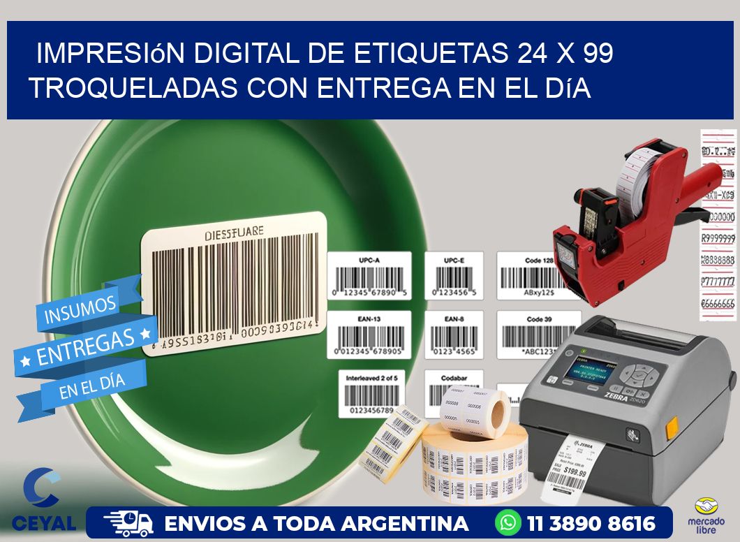 Impresión digital de etiquetas 24 x 99 troqueladas con entrega en el día