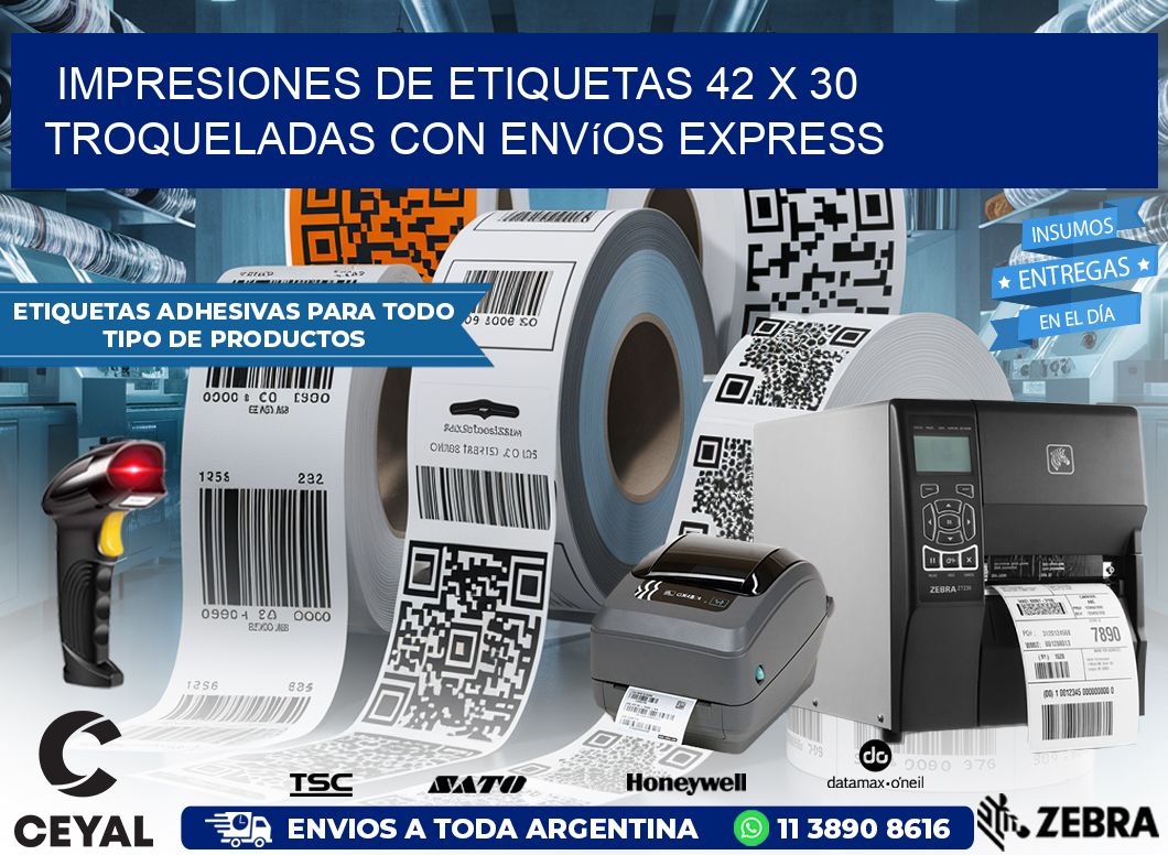 Impresiones de etiquetas 42 x 30 troqueladas con envíos express
