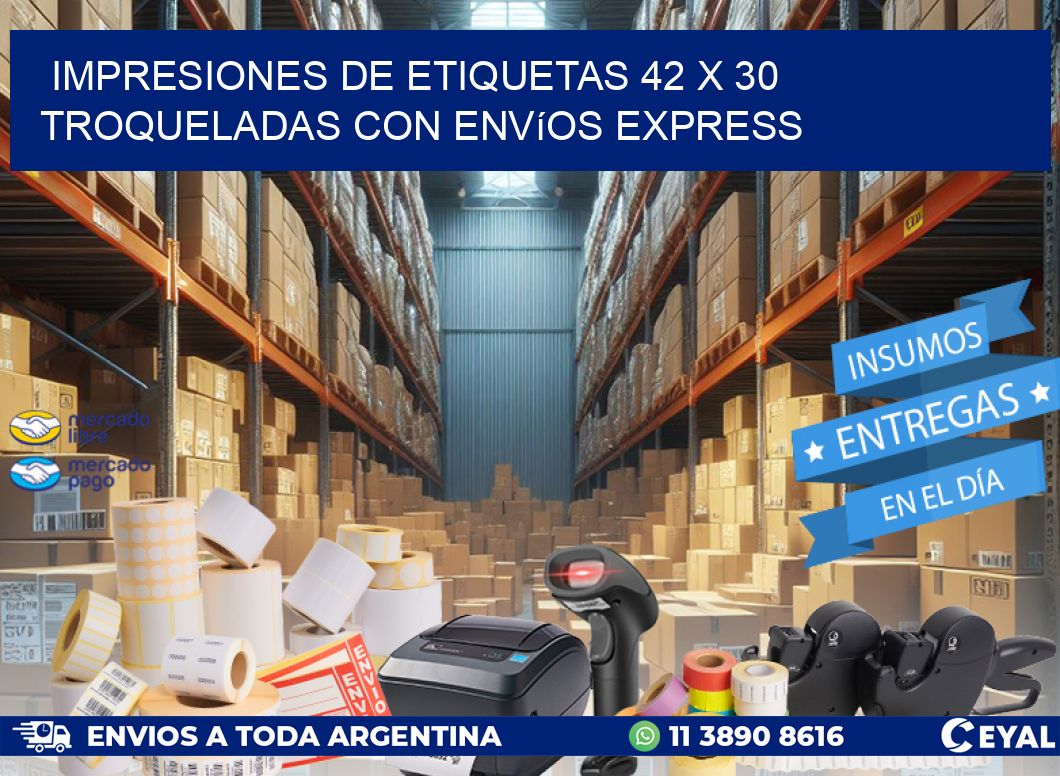 Impresiones de etiquetas 42 x 30 troqueladas con envíos express