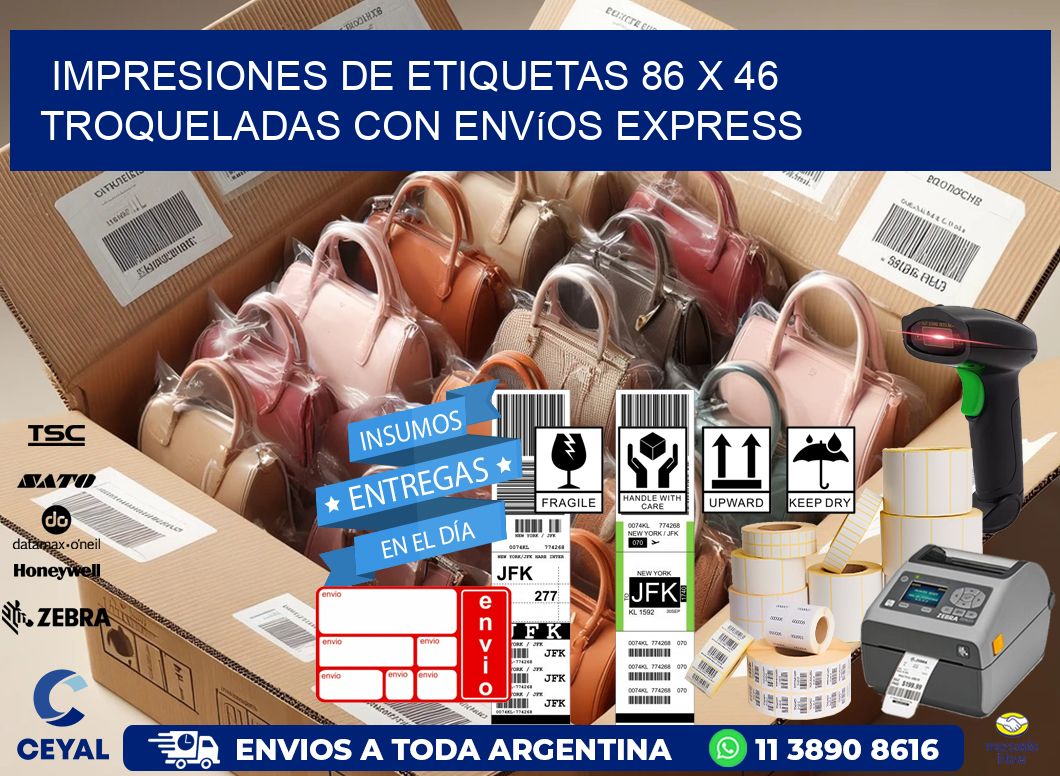 Impresiones de etiquetas 86 x 46 troqueladas con envíos express