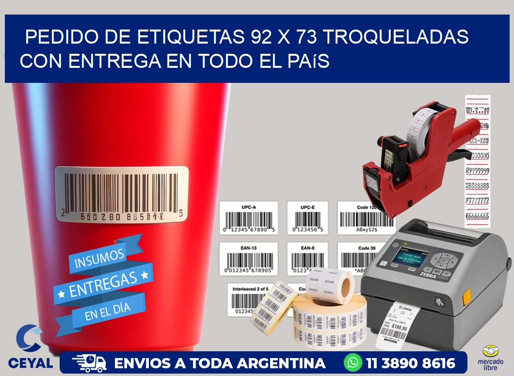Pedido de etiquetas 92 x 73 troqueladas con entrega en todo el país