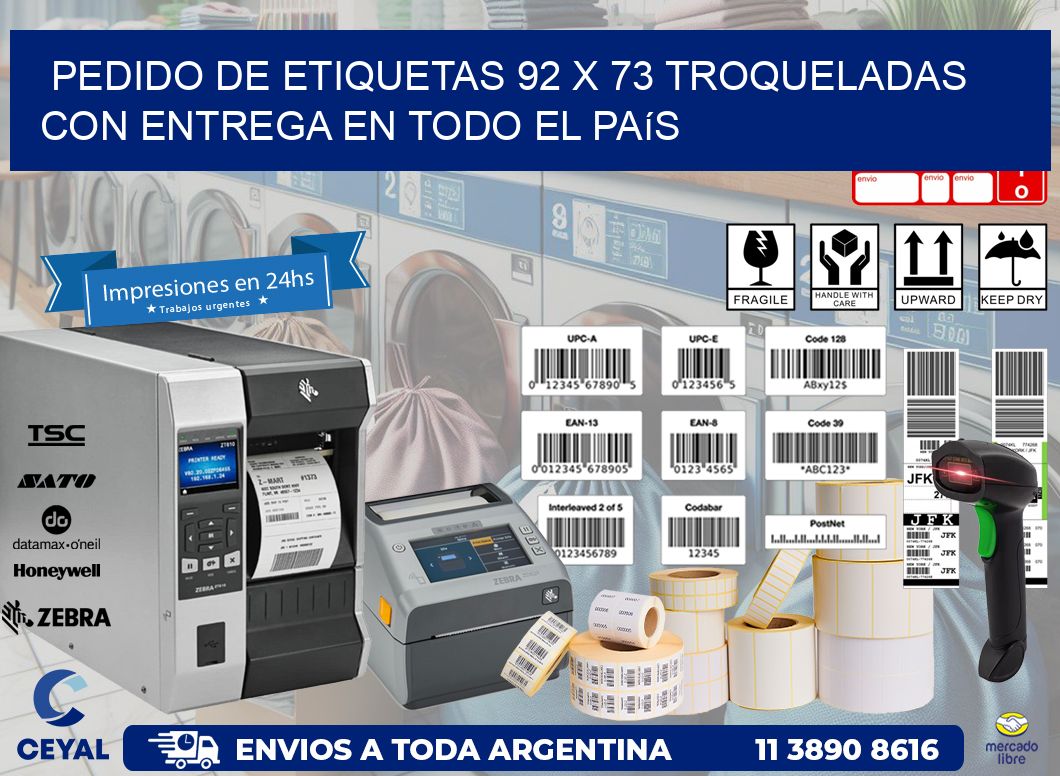 Pedido de etiquetas 92 x 73 troqueladas con entrega en todo el país