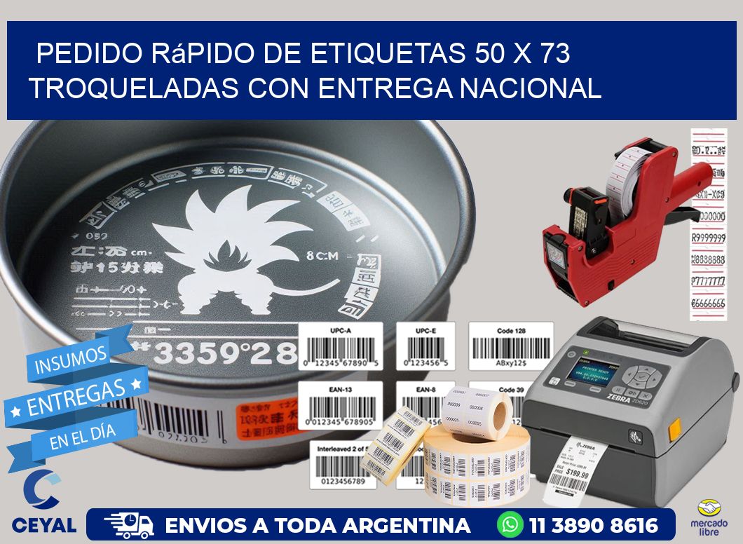Pedido rápido de etiquetas 50 x 73 troqueladas con entrega nacional