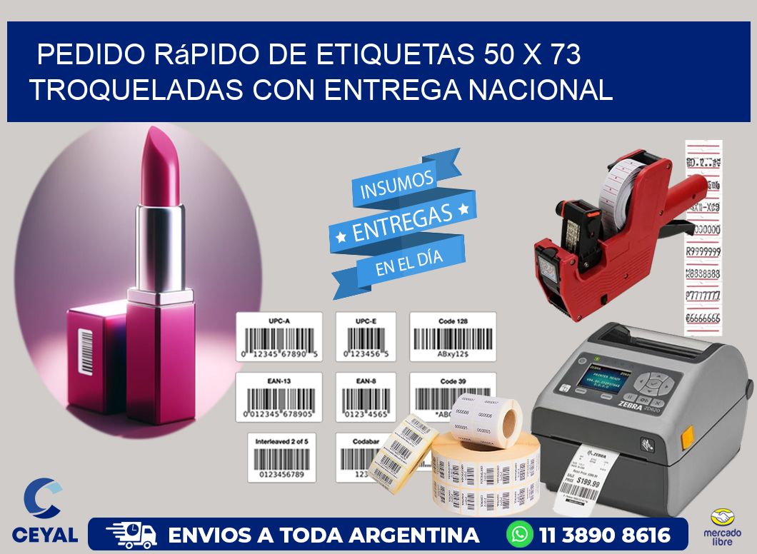 Pedido rápido de etiquetas 50 x 73 troqueladas con entrega nacional