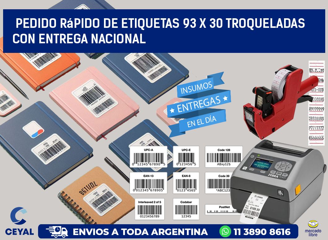 Pedido rápido de etiquetas 93 x 30 troqueladas con entrega nacional