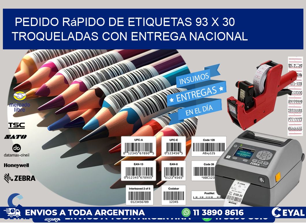 Pedido rápido de etiquetas 93 x 30 troqueladas con entrega nacional