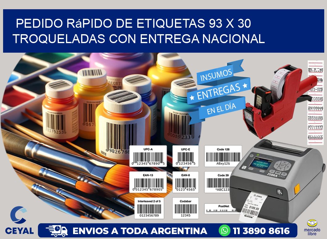 Pedido rápido de etiquetas 93 x 30 troqueladas con entrega nacional