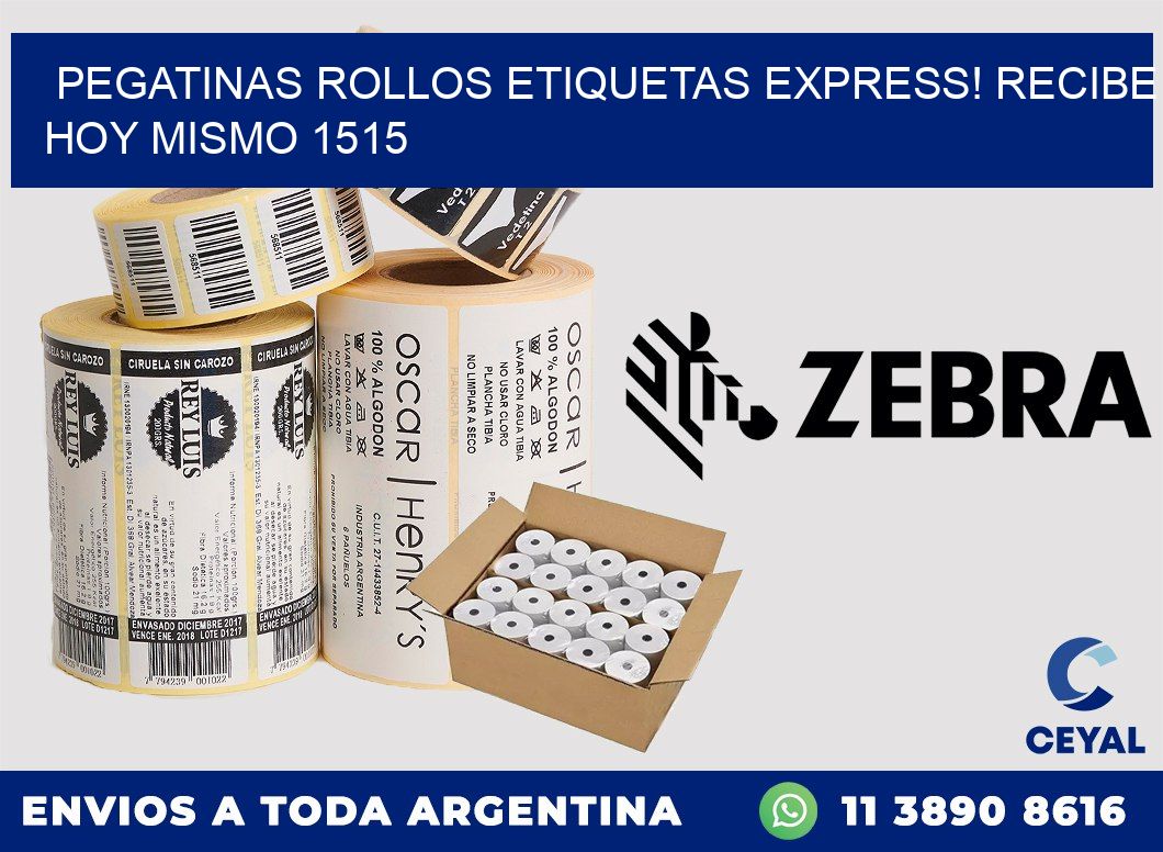 Pegatinas rollos etiquetas Express! Recibe Hoy Mismo 1515
