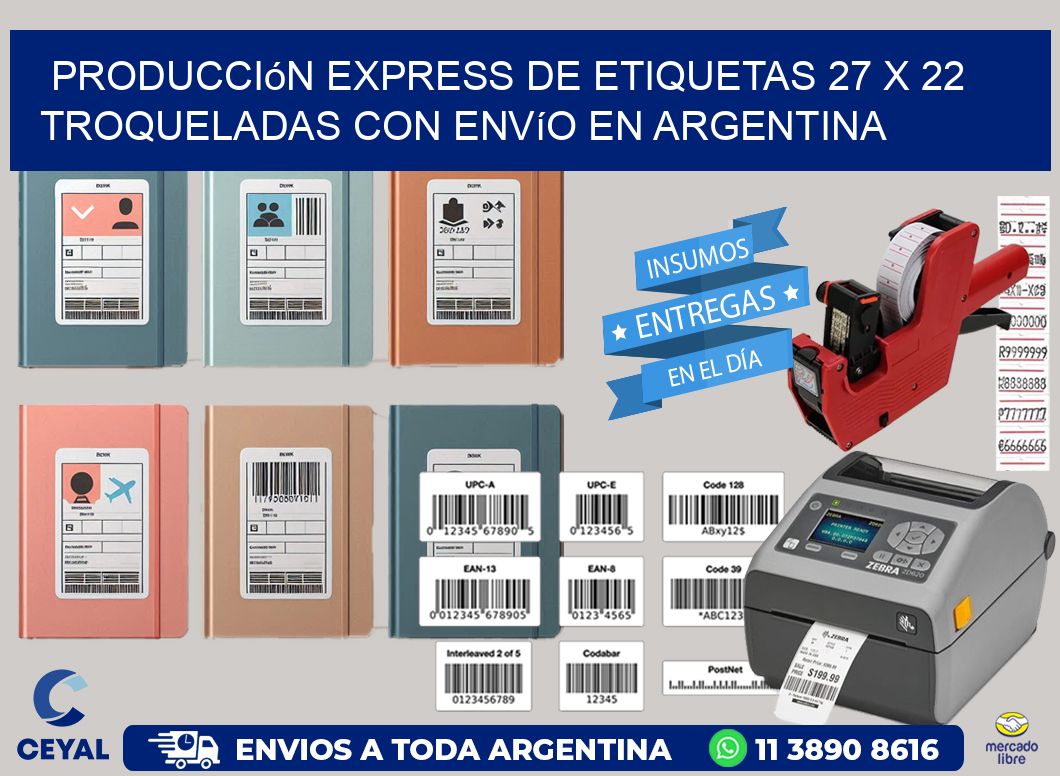 Producción express de etiquetas 27 x 22 troqueladas con envío en Argentina