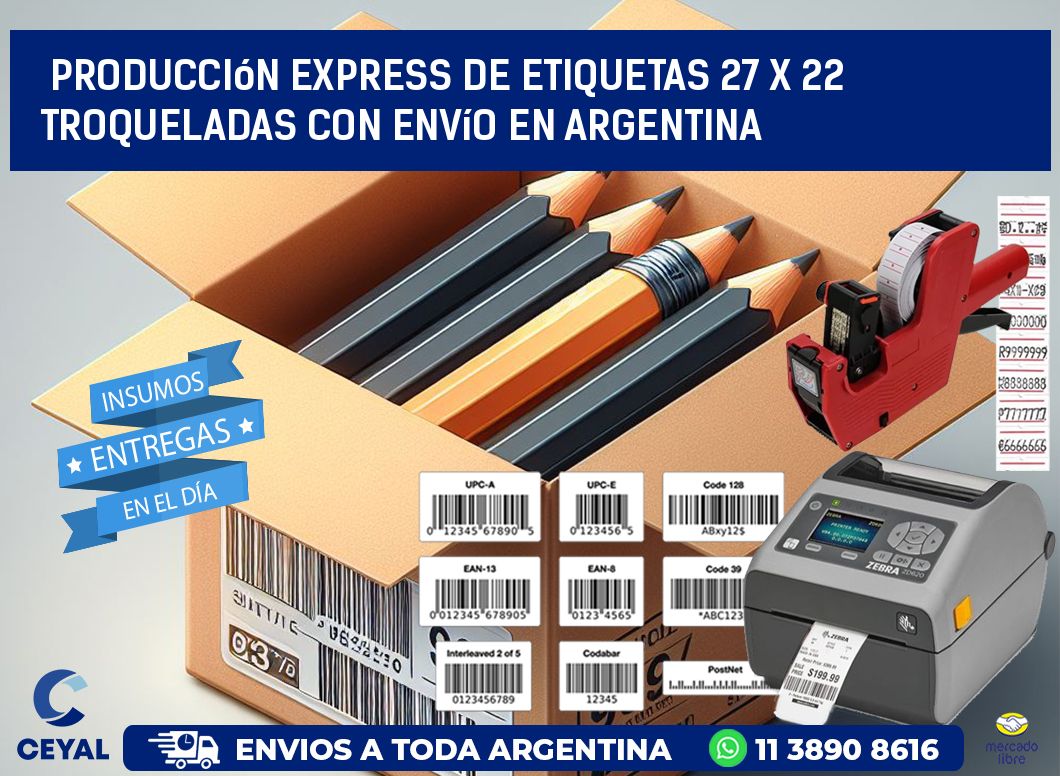 Producción express de etiquetas 27 x 22 troqueladas con envío en Argentina