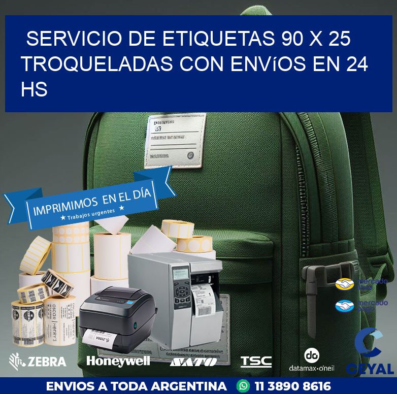 Servicio de etiquetas 90 x 25 troqueladas con envíos en 24 hs
