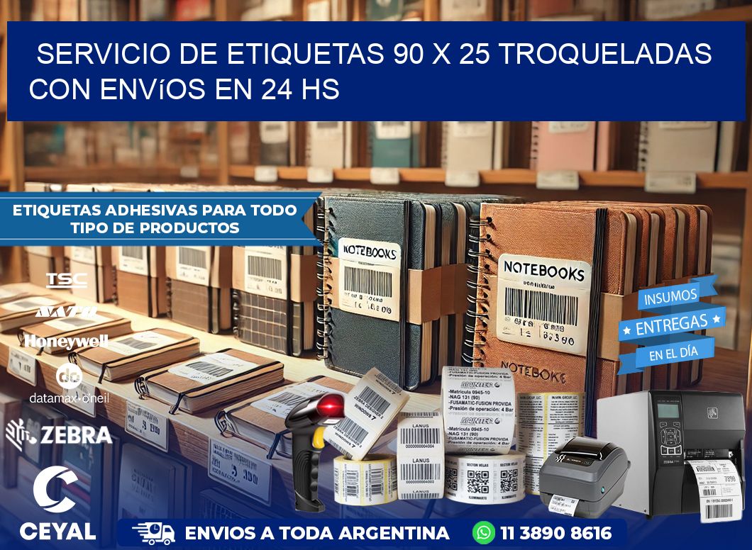Servicio de etiquetas 90 x 25 troqueladas con envíos en 24 hs
