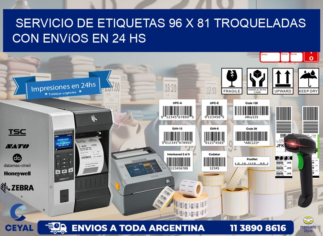 Servicio de etiquetas 96 x 81 troqueladas con envíos en 24 hs