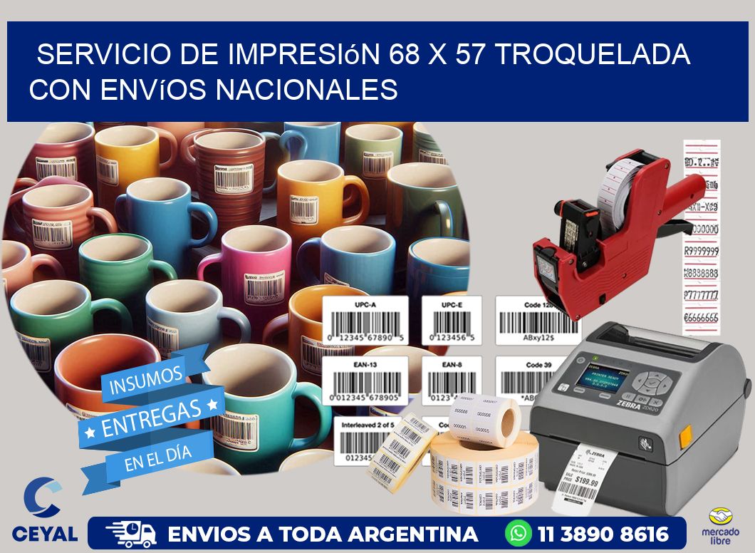 Servicio de impresión 68 x 57 troquelada con envíos nacionales