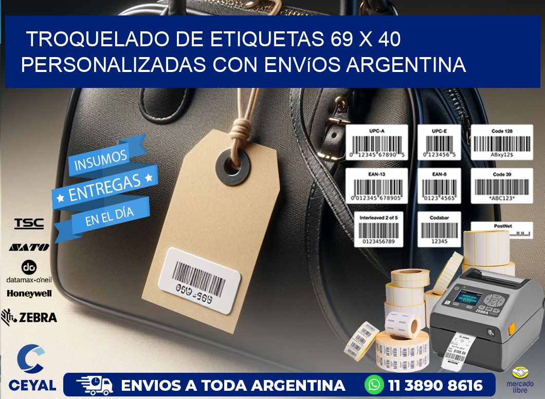 Troquelado de etiquetas 69 x 40 personalizadas con envíos Argentina