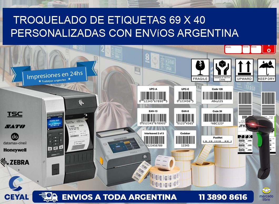 Troquelado de etiquetas 69 x 40 personalizadas con envíos Argentina