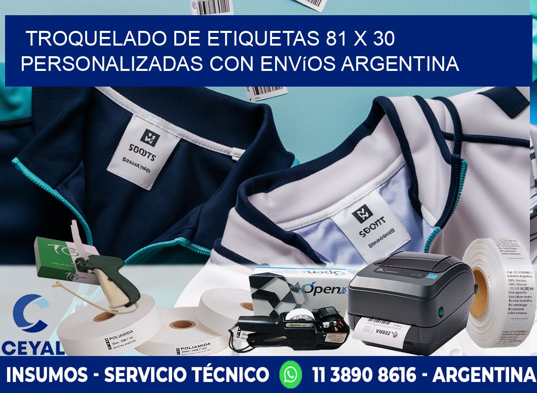 Troquelado de etiquetas 81 x 30 personalizadas con envíos Argentina