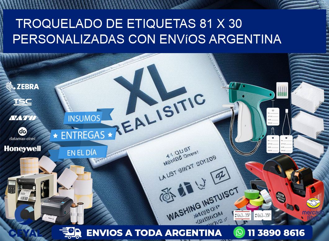 Troquelado de etiquetas 81 x 30 personalizadas con envíos Argentina