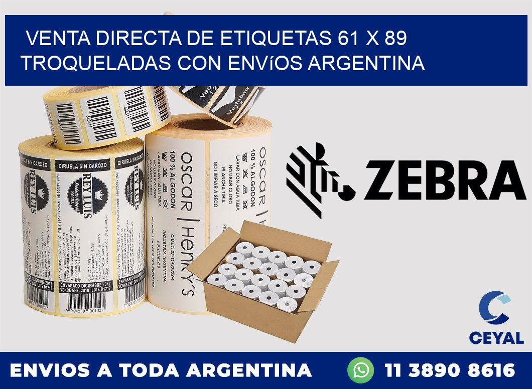 Venta directa de etiquetas 61 x 89 troqueladas con envíos Argentina