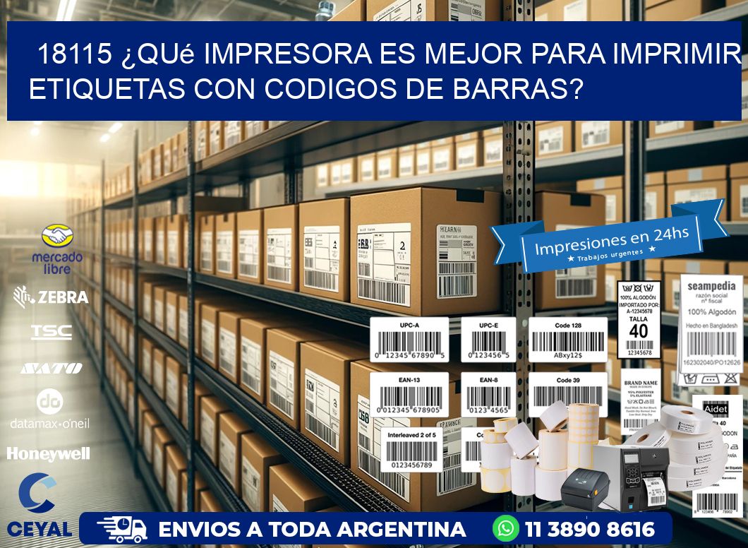 18115 ¿Qué impresora es mejor para imprimir etiquetas con codigos de barras?