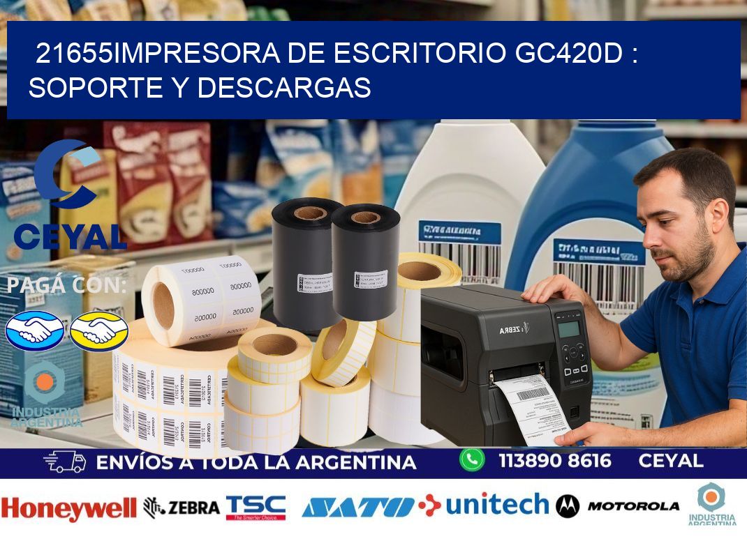 21655impresora de escritorio GC420d : Soporte y descargas