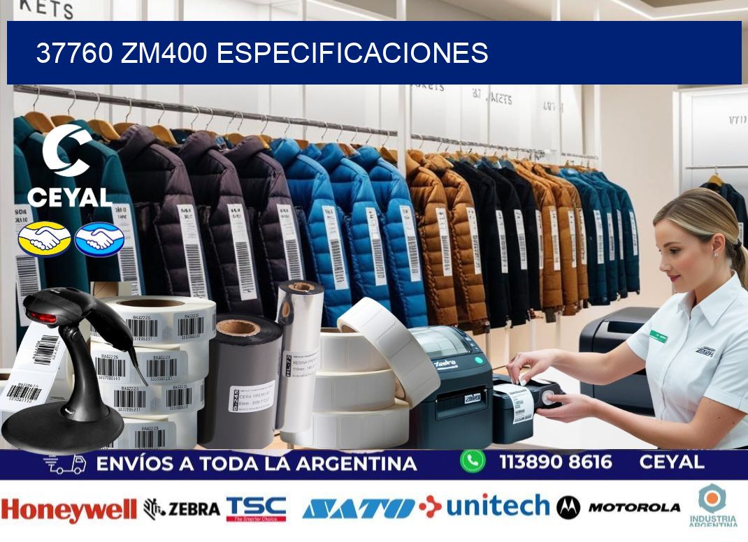 37760 ZM400 especificaciones