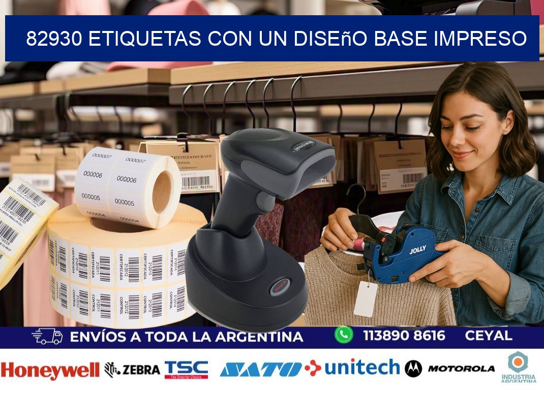 82930 etiquetas con un diseño base impreso