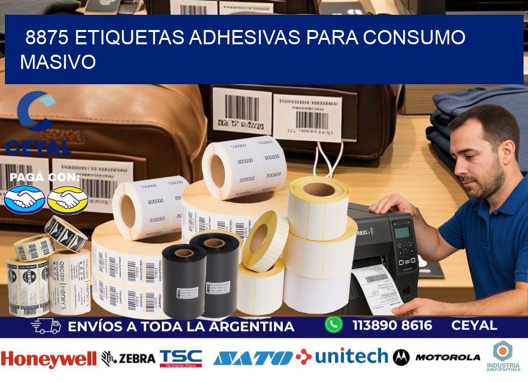 8875 Etiquetas adhesivas para consumo masivo