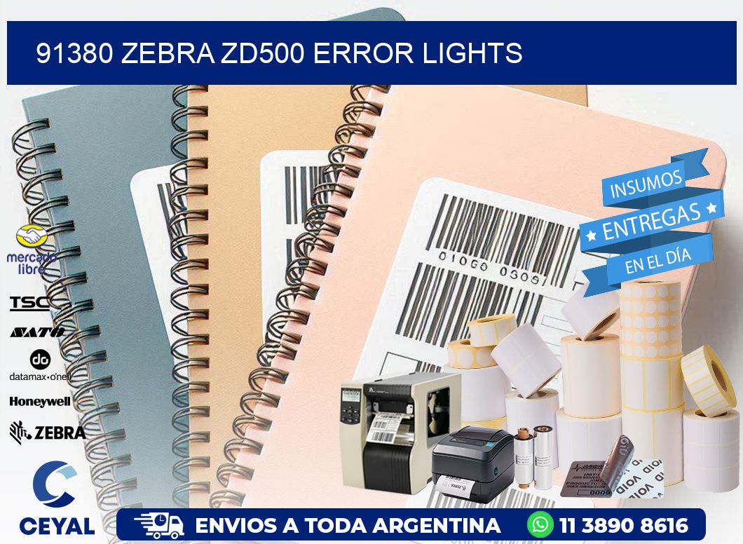91380 Zebra ZD500 error lights